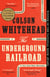The Underground Railroad (Pulitzer Prize Winner) (National Book Award Winner) (Oprah's Book Club) - A Novel