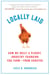 Locally Laid - How We Built a Plucky, Industry-changing Egg Farm - from Scratch