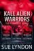 Kall Alien Warriors: The Complete Series