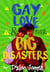 Gay Love and Other Big Disasters - Jordan and Benjamin Forever, #3