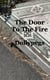 The Door To The Fire