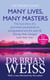 Many Lives, Many Masters - The true story of a prominent psychiatrist, his young patient and the past-life therapy that changed both their lives