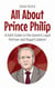 All About Prince Philip: A Kid’s Guide to the Queen’s Loyal Partner and Royal Explorer - Knowledge Books For Kids, #76