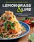 Lemongrass and Lime - Southeast Asian Cooking at Home: A Cookbook
