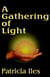 A Gathering of Light - Light Gatherers, #1