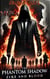 The Phantom Shadow: Fire and Blood - The Phantom Shadow Series, #2