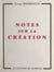 Notes sur la création