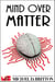 Mind Over Matter