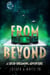 From Beyond: A Lucid Dreaming Adventure - The Between State, #2