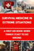 Survival Medicine in Extreme Situations:A First Aid Book When Things Start to Go Wrong