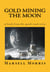 Gold Mining the Moon - Quick read, #2