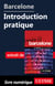 Barcelone - Introduction pratique