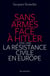 Sans armes face à Hitler