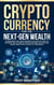 Cryptocurrency for Next-Gen Wealth