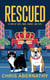 Rescued: A Story of Cats, Dogs, Crooks, and Cops - The Detective Whiskers Cozy Mystery Series, #0
