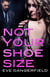 Not Your Shoe Size