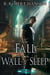 The Fall of the Wall of Sleep Act 1 - The Fall of the Wall of Sleep, #1
