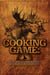 Cooking Game - Best Wild Game Recipes from the Readers of Deer & Deer Hunting