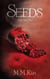 Seeds Volume Two - Seeds Trilogy, #2