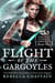 Flight of the Gargoyles - Gargoyle Guardian Chronicles, #4