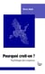Pourquoi croit-on ? - Psychologie des croyances