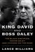 King David and Boss Daley - The Black Disciples, Mayor Daley, and Chicago on the Edge