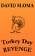 Turkey Day Revenge
