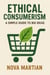 Ethical Consumerism: A Simple Guide to Big Ideas