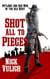 Shot All To Pieces: Outlaws And Bad Men Of The Old West - Back When The West Was Wild, #2