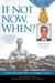If Not Now, When? - Duty and Sacrifice in America's Time of Need