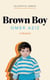 Brown Boy - A Memoir