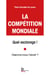 La compétition mondiale, quel esclavage ! - Oserons nous l'abolir ?