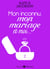 Mon inconnu, mon mariage et moi - Vol. 2