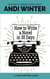 How to Write a Novel in 30 Days - Mojo Writers Guides