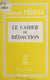 Le cahier de rédaction