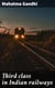 Third class in Indian railways - Journey of Social Advocacy: Insights on Indian Railway Travel