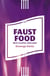 Faust Food - 66,6 recettes infernales
