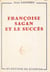 Françoise Sagan et le succès - Essai