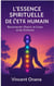 L’Essence Spirituelle de l’Être Humain