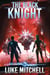 The Black Knight - The Excalibur Knights Saga, #2