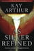 As Silver Refined - Learning to Embrace Life's Disappointments
