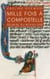 Mille fois à Compostelle - Pèlerins du Moyen Âge