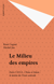 Le Milieu des empires - Entre U.R.S.S., Chine et Islam : le destin de l'Asie centrale