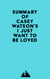 Summary of Casey Watson's I Just Want to Be Loved