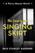 The Case of the Singing Skirt - A Perry Mason novel