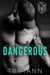 Dangerous - Bad Boys of Voyageur Bay, #3