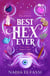 Best Hex Ever - The spellbinding, spicy fantasy romance full of magic and cosy vibes from the author of Love at First Fright