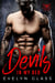 Devils In My Bed: A Bad Boy Motorcycle Club Romance - Cutthroat 99 MC, #2