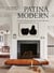 Patina Modern - A Guide to Designing Warm, Timeless Interiors