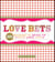 Love Bets - 300 Wagers to Spice Up Your Love Life